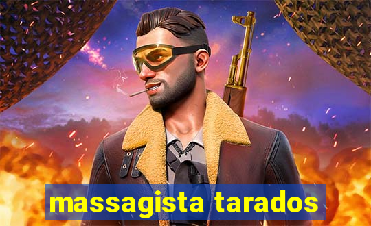 massagista tarados